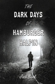 The Dark Days of Hamburger Halpin 