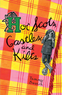Book cover for Hot Scots, Castles, and Kilts