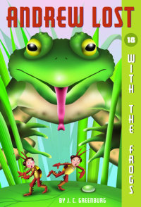 Book cover for Andrew Lost #18: With the Frogs