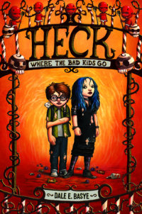 Cover of Heck: Where the Bad Kids Go