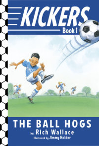 Book cover for Kickers #1: The Ball Hogs