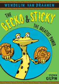 Cover of The Gecko and Sticky: The Greatest Power cover