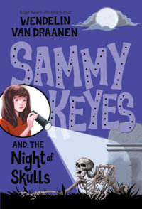 Book cover for Sammy Keyes and the Night of Skulls