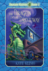 Cover of Dragon Keepers #2: The Dragon in the Driveway