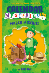 Book cover for Calendar Mysteries #3: March Mischief
