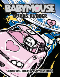 Book cover for Babymouse #12: Burns Rubber