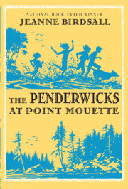 The Penderwicks at Point Mouette 