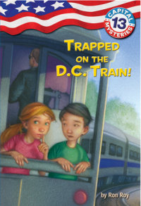 Book cover for Capital Mysteries #13: Trapped on the D.C. Train!