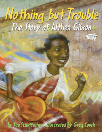 Book cover for Nothing but Trouble: The Story of Althea Gibson
