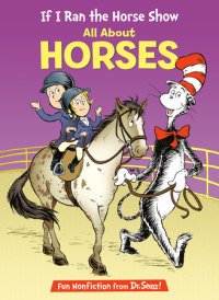 Cover of If I Ran the Horse Show: All About Horses