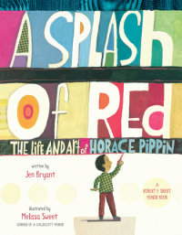 Cover of A Splash of Red: The Life and Art of Horace Pippin cover