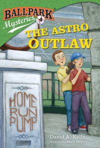 Book cover for Ballpark Mysteries #4: The Astro Outlaw
