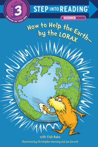 Cover of How to Help the Earth-by the Lorax (Dr. Seuss) cover
