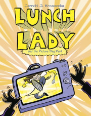 Lunch Lady and the Picture Day Peril 