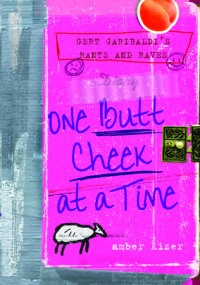 Book cover for Gert Garibaldi\'s Rants and Raves: One Butt Cheek at a Time