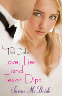 Cover of The Debs: Love, Lies and Texas Dips