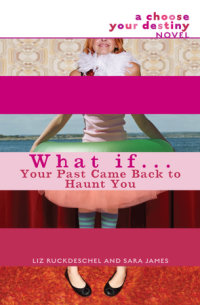 Book cover for What If . . . Your Past Came Back to Haunt You