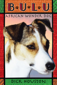 Cover of Bulu: African Wonder Dog cover