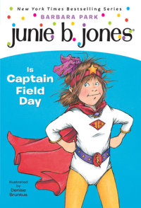 Cover of Junie B. Jones #16: Junie B. Jones Is Captain Field Day cover