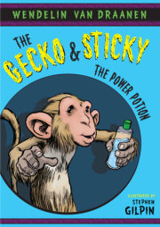 The Gecko and Sticky: The Power Potion