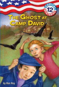 Cover of Capital Mysteries #12: The Ghost at Camp David cover
