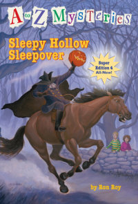 Cover of A to Z Mysteries Super Edition #4: Sleepy Hollow Sleepover cover