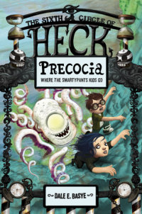 Cover of Precocia: The Sixth Circle of Heck cover