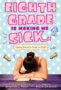 Book cover for Eighth Grade Is Making Me Sick