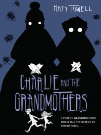 Book cover for Charlie and the Grandmothers