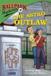 Ballpark Mysteries #4: The Astro Outlaw 