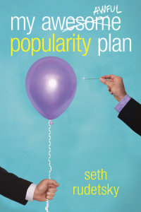 Book cover for My Awesome/Awful Popularity Plan