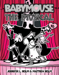 Cover of Babymouse #10: The Musical cover