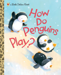 Cover of How Do Penguins Play? cover