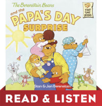 Book cover for The Berenstain Bears and Papa\'s Day Surprise: Read & Listen Edition
