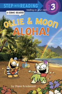 Book cover for Ollie & Moon: Aloha! (Step into Reading Comic Reader)