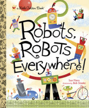 Robots, Robots Everywhere