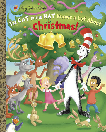 The Cat in the Hat Knows A Lot About Christmas Dr. Seuss Cat in the Hat by Tish Rabe 9780375981555 PenguinRandomHouse Books