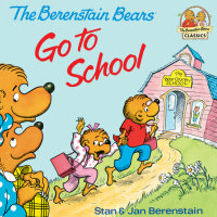 Cover of The Berenstain Bears Go to School cover