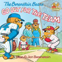 Cover of The Berenstain Bears Go Out for the Team cover