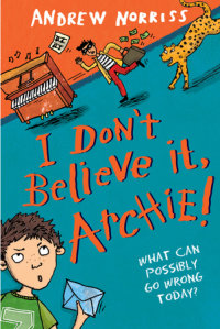 Cover of I Don\'t Believe It, Archie!