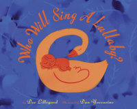 Cover of Who Will Sing a Lullaby?