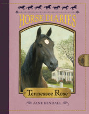 Horse Diaries #9: Tennessee Rose 