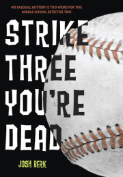 Strike Three, You're Dead 