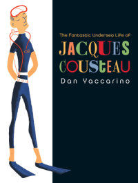 Cover of The Fantastic Undersea Life of Jacques Cousteau cover