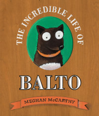 Book cover for The Incredible Life of Balto