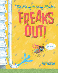 Cover of The Eensy Weensy Spider Freaks Out! (Big-Time!) cover