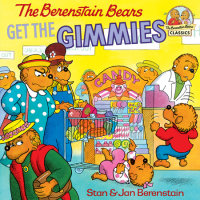 Cover of The Berenstain Bears Get the Gimmies cover