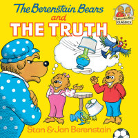 Cover of The Berenstain Bears and the Truth cover