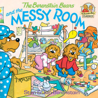 Cover of The Berenstain Bears and the Messy Room cover