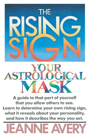 Rising Sign in Astrology: Everything You Should Know